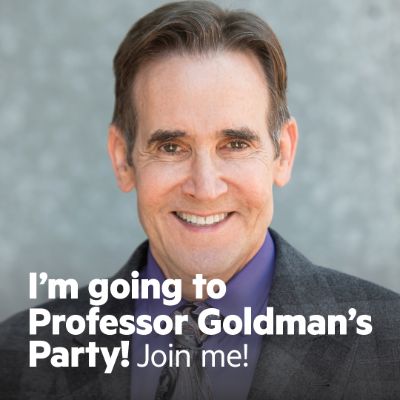 I'm going to Professor Goldman's Party! Join me!