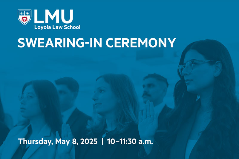 LMU Loyola Law School Swearing-In Ceremony Thursday, May 8, 2025 | 10–11:30 a.m. A group of professionally dressed bar-passers raise their right hand to take their oath.